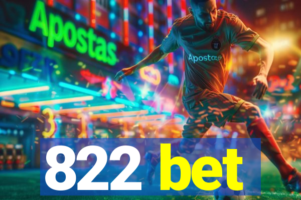 822 bet